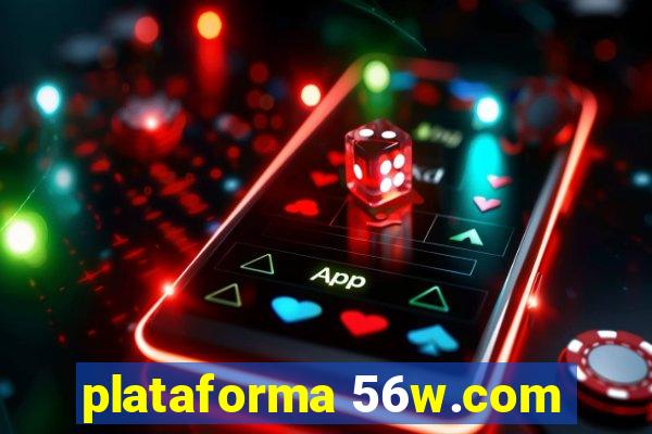 plataforma 56w.com